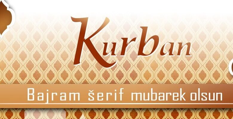 Kurban Bajram šerif mubarek olsun