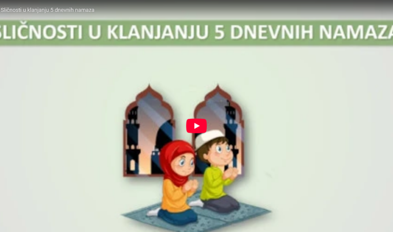 44. sličnosti u klanjanju 5 dnevnih namaza